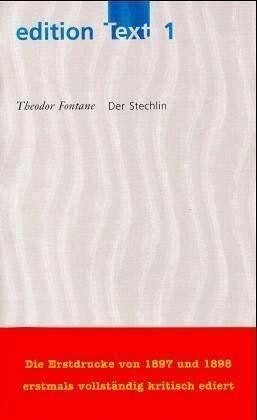 Der Stechlin: Kritische Ausgabe: Roman. Kritische Ausg. (Edition Text)