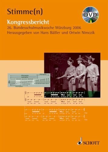 Stimme(n): Kongressbericht 26. Bundesschulmusikwoche, Würzburg 2006 (Vorträge der Bundesschulmusikwoche)