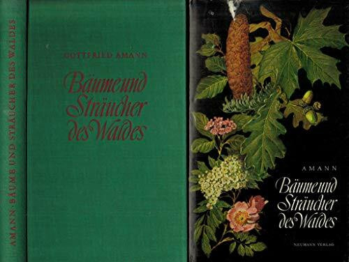 Bäume und Sträucher des Waldes : Taschenbildbuch d. Nadeln u. Blätter, Blüten, Früchte u. Samen, Zweige im Winterzustand u. Keimlinge d. beachtenswertesten Bäume u. Sträucher d. mitteleurop. Waldes. M
