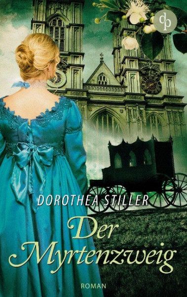 Der Myrtenzweig (Regency Roman, Historisch, Cosy Crime)