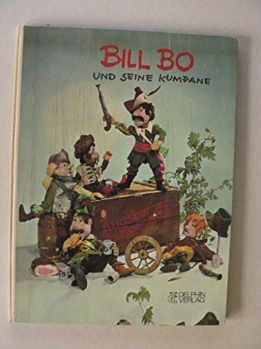Bill Bo und seine Kumpane (Augsburger Puppenkiste)