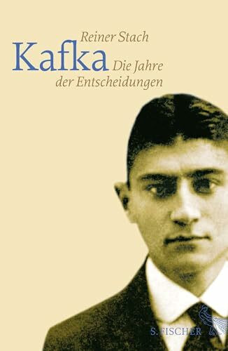 Die Jahre der Entscheidungen (Kafka)