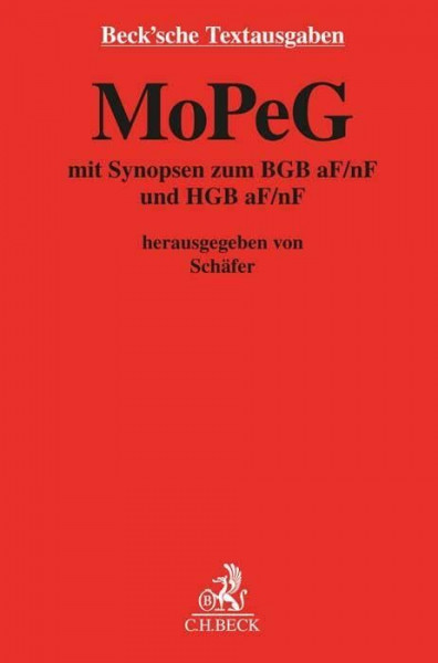 MoPeG: Gesetz zur Modernisierung des Personengesellschaftsrechts (Personengesellschaftsrechtsmodernisierungsgesetz) (Beck'sche Textausgaben)