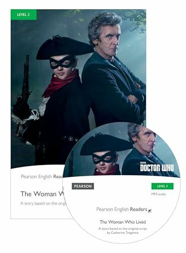 Level 3: Doctor Who: The Woman who lived Buch und MP3 Pack (Pearson English Readers)
