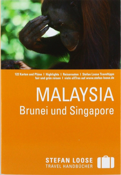 Stefan Loose Reiseführer Malaysia, Brunei und Singapore