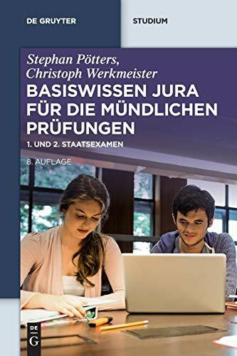 Basiswissen Jura Für Die Mündlichen Prüfungen, 1. Und 2. Staatsexamen (De Gruyter Studium)