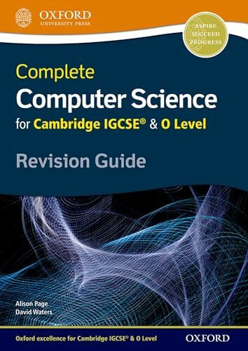Complete Computer Science for Cambridge IGCSE (R) & O Level Revision Guide (Cie Igcse Complete)