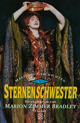 Sternenschwester: Magische Geschichten X: Aus d. Amerikan. v. Wolfgang F. Müller. (Fischer Taschenbücher)