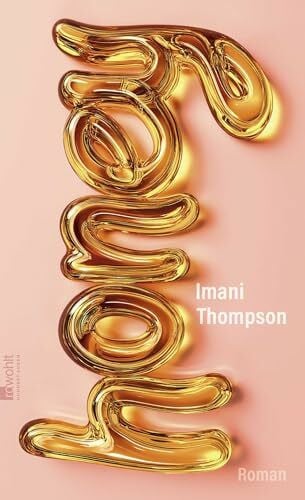 Honey: Roman | "Ein kluger, bissiger und vor allem wahnsinnig unterhaltsamer Campus-Roman über Schwarze weibliche Wut, Macht und die Frage nach Selbstermächtigung." Mirrianne Mahn