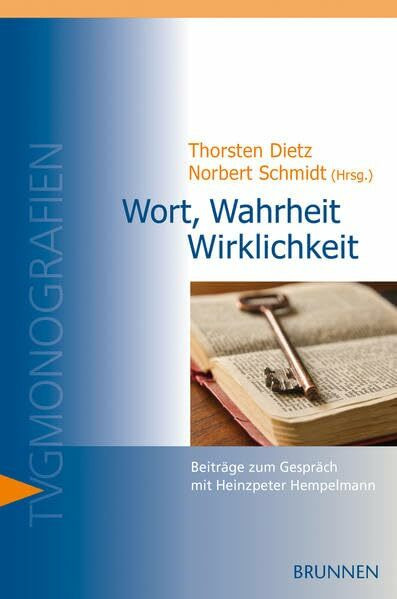 Wort, Wahrheit, Wirklichkeit: Beiträge zum Gespräch mit Heinzpeter Hempelmann