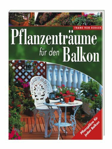 Pflanzenträume für den Balkon