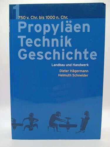 Propyläen Technik Geschichte Band 1 750 v.Chr. bis 1000 n. Chr.
