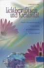 Lichtbewußtsein und Kreativität
