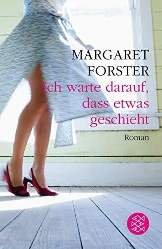 Ich warte darauf, dass etwas geschieht: Roman (Fischer Taschenbücher)