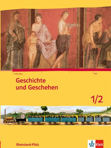 Geschichte und Geschehen 5./6. Schuljahr. Ausgabe für Rheinland-Pfalz Schülerbuch