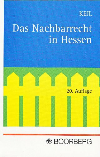 Das Nachbarrecht in Hessen