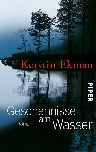 Geschehnisse am Wasser: Roman
