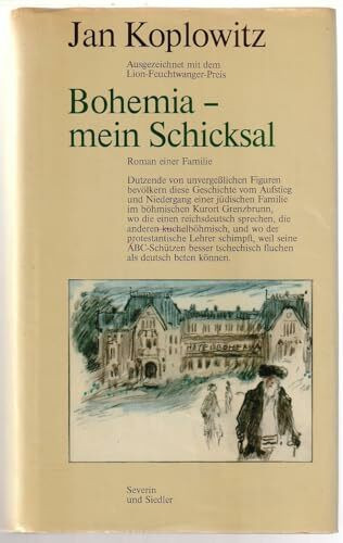 Bohemia, mein Schicksal. Roman einer Familie
