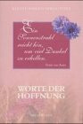Worte der Hoffnung (Kleine Perlen-Bibliothek)