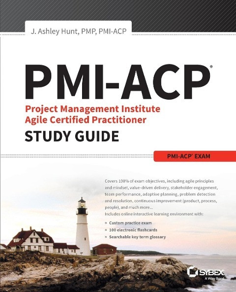 Pmi-Acp Project Management Institute Agile Certified Practitioner Exam Study Guide