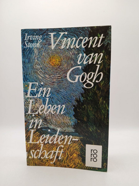Vincent van Gogh : ein Leben in Leidenschaft , Roman-Biographie.