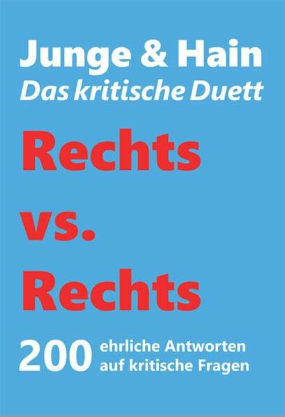 Rechts vs. Rechts: Junge & Hain Das kritische Duett