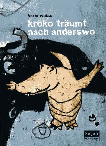 kroko träumt nach anderswo