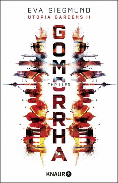 Gomorrha: Thriller (Utopia Gardens, Band 2)