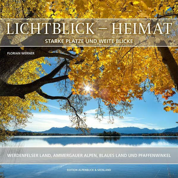 Lichtblick Heimat: Starke Plätze und weite Blicke