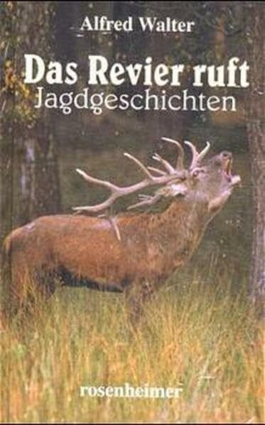 Auf der Pirsch. Jagdgeschichten