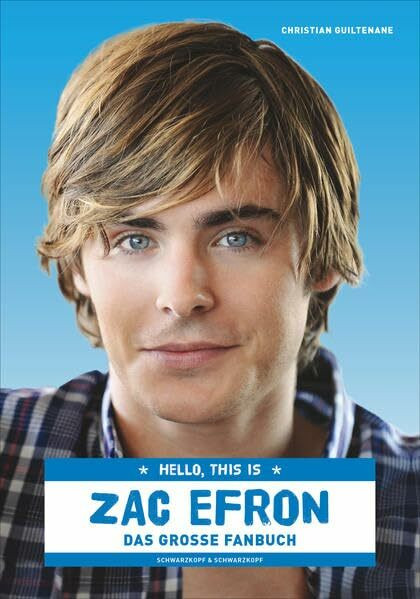 Hello, this is Zac Efron: Das große Fanbuch