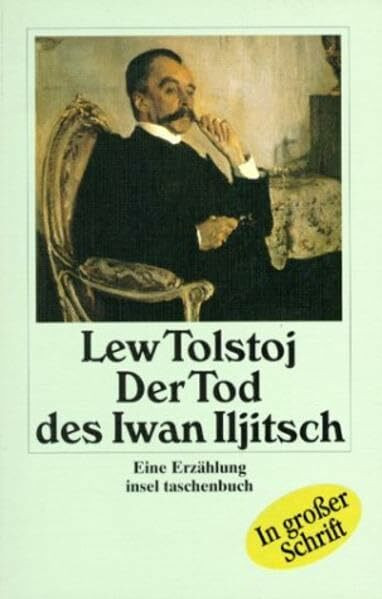 Der Tod des Iwan Iljitsch: Eine Erzählung (insel taschenbuch)
