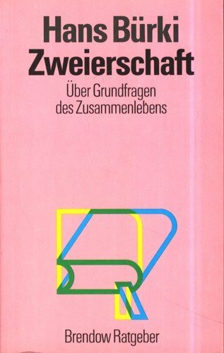 Zweierschaft: Über Grundfragen des Zusammenlebens (Edition C - M)