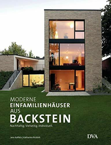 Moderne Einfamilienhäuser aus Backstein: Nachhaltig vielseitig individuell