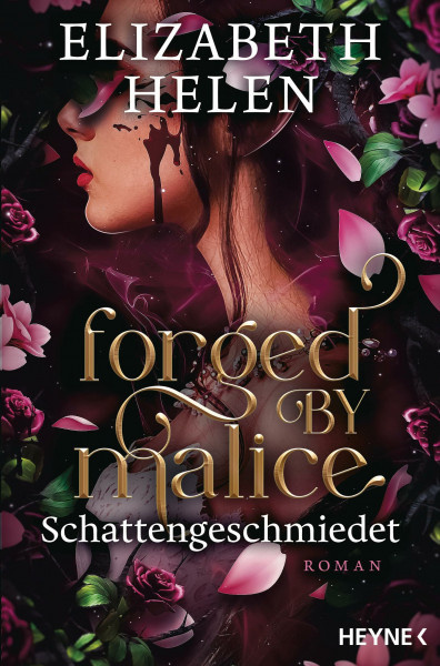 Forged by Malice – Schattengeschmiedet: Roman (Beasts of the Briar-Reihe, Band 3)