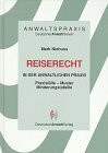 Anwaltspraxis, Reiserecht in der anwaltlichen Praxis