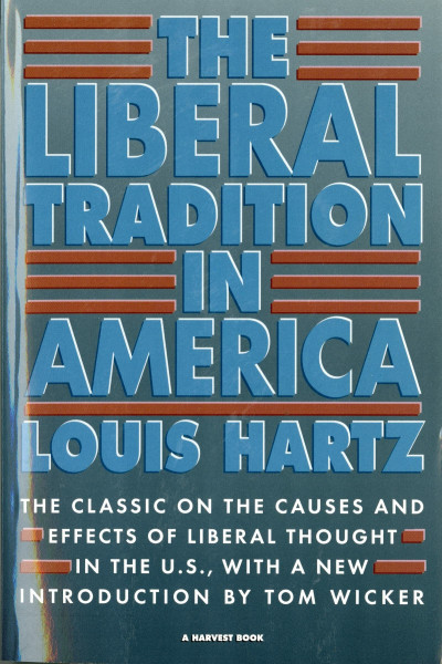 Liberal Tradition in America Pa: A landmark study tracing America's liberal tradition since the Revolution―shaping domestic and foreign policy alike.