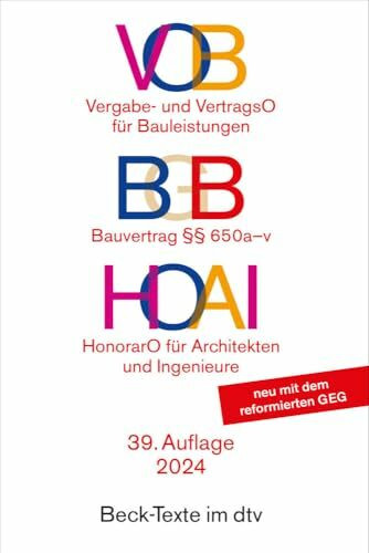 VOB / BGB / HOAI: Vergabe- und Vertragsordnung für Bauleistungen Teil A und B / Bauvertrag §§ 650 a-v / Verordnung über Honorare für Leistungen der Architekten und der Ingenieure