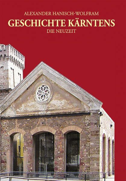 Geschichte Kärntens: Die Neuzeit (1637-1918)