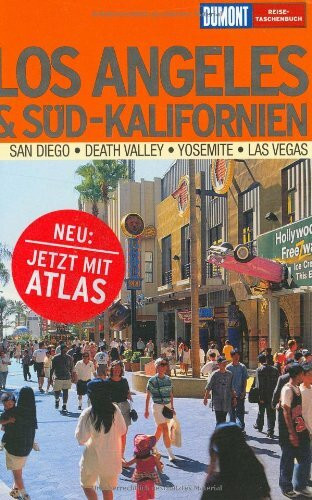 DuMont Reise-Taschenbuch Los Angeles & Süd-Kalifornien: San Diego /Death Valley /Yosemite /Las Vegas