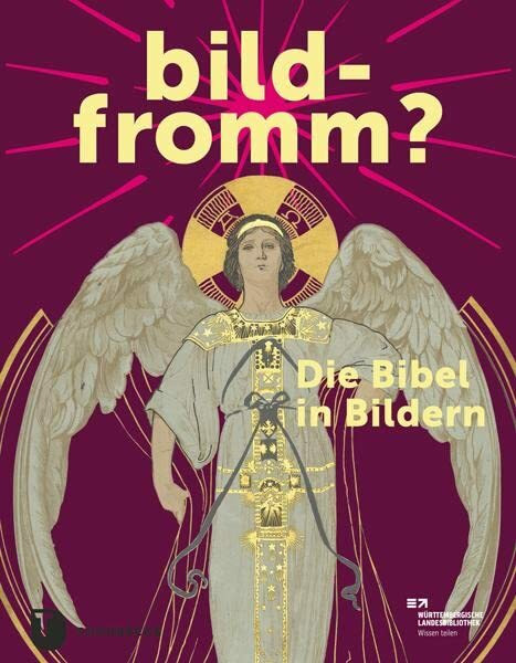 bildfromm?: Die Bibel in Bildern