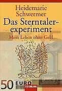 Das Sterntalerexperiment: Mein Leben ohne Geld
