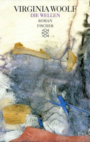 Die Wellen: Roman (Virginia Woolf, Gesammelte Werke)