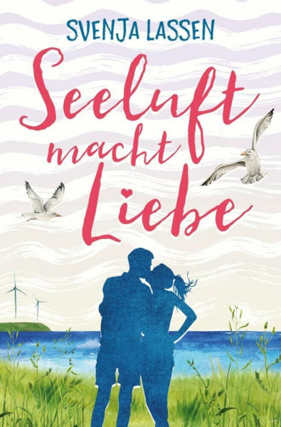 Seeluft macht Liebe (Seeluft-Reihe)