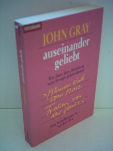 Auseinander geliebt. Wie Paare ihrer Beziehung neue Energie geben können.