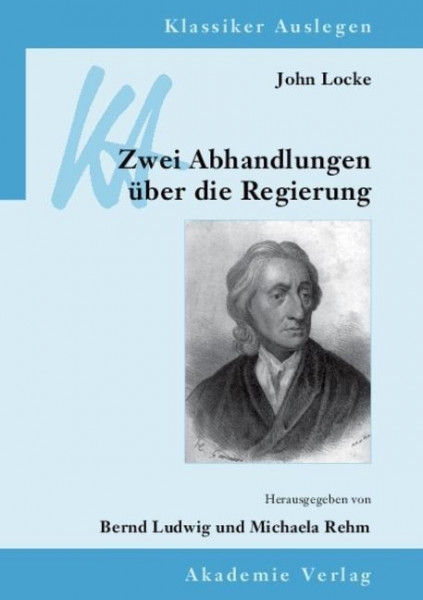 John Locke: Zwei Abhandlungen über die Regierung