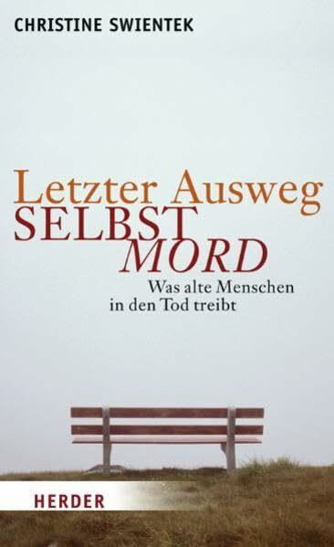 Letzter Ausweg Selbstmord: Was alte Menschen in den Tod treibt