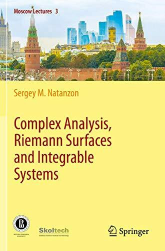 Complex Analysis, Riemann Surfaces and Integrable Systems (Moscow Lectures, Band 3)