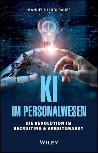 KI im Personalwesen: Die Revolution im Recruiting & Arbeitsmarkt
