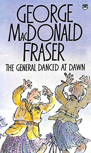 The General Danced at Dawn (The McAuslan Stories)